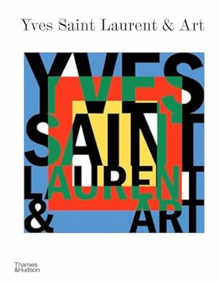 Libro Yves Saint Laurent And Art 9780500025444