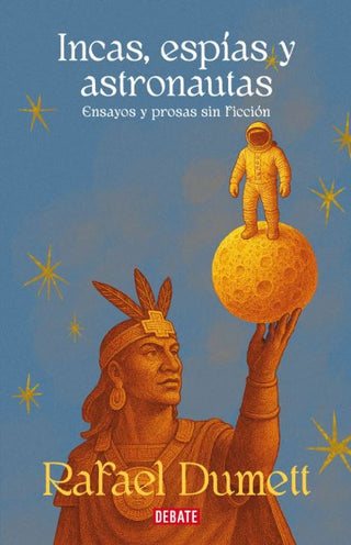 Libro Incas, Espías Y Astronautas 9786287874015
