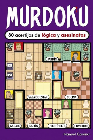 Libro Murdoku: 80 Acertijos De Lógica Y Asesinatos 9786287915213