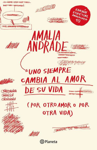 Libro Uno Siempre Cambia Al Amor De Su Vida Por Otro Amor O Por Otra Vida (Tapa Dura) 9786287915510