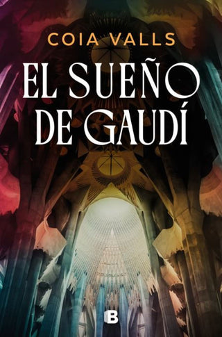Libro El Sueño De Gaudí 9788466683906