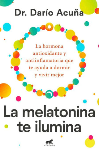 Libro La Melatonina Te Ilumina 9788410467910
