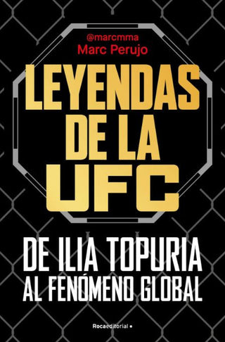 Libro Leyendas De La Ufc: De Ilia Topuria Al Fenómeno Global 9791387629670