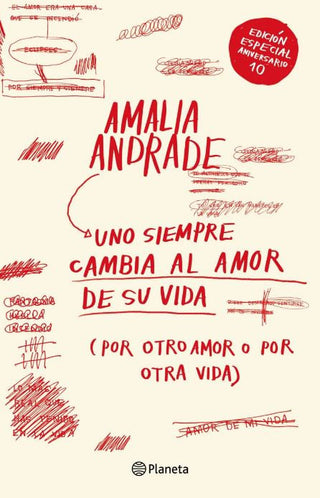 Libro Uno Siempre Cambia Al Amor De Su Vida Por Otro Amor O Por Otra Vida 9786287915442