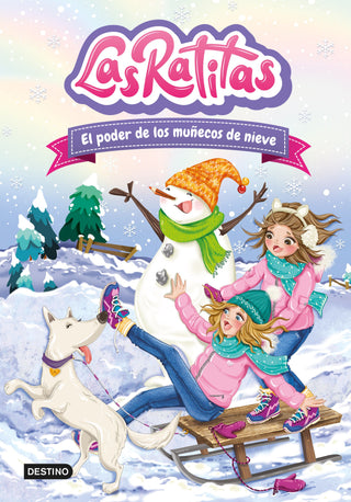 Libro Las Ratitas 6. El Poder De Los Muñecos De Nieve 9786287829091