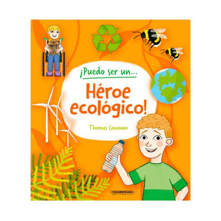 ¡Puedo Ser Un Heroe Ecologico!
