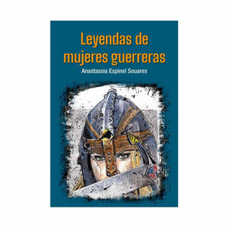 Leyendas De Mujeres Guerreras
