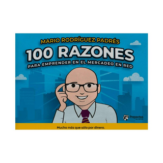 100 Razones Para Emprender En El Mercadeo De Red