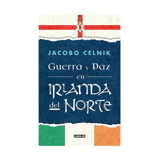 Guerra y Paz en Irlanda del Norte