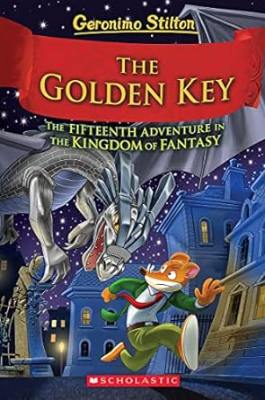 The Golden Key (Geronimo Stilton And The Kingdom Of Fantasy #15)