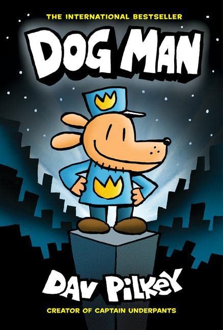 Dog Man: A Graphic Novel (Dog Man #1): From The Creator Of Captain Underpants (1)