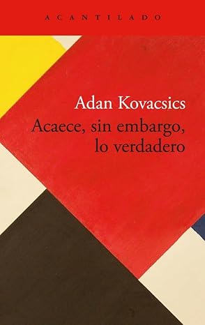 Libro Acaece Sin Embargo Lo Verdadero 9788419958792