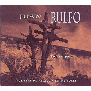 Juan Rulfo Voz Viva De Mexico-Entre Voces