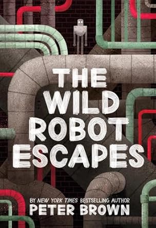 Libro The Wild Robot Escapes: Volume 2 (Wild Robot) 9780316479264