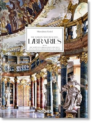 Massimo Listri. The World?S Most Beautiful Libraries