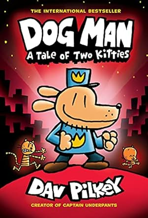 Dog Man A Tale Of Two Kitties
