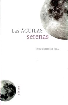 Libro Las Aguilas Serenas 9786074954449