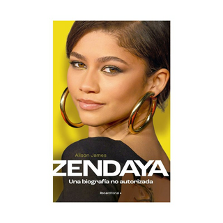 Zendaya. Una Biografía No Autorizada