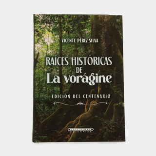 Raices Historicas De La Voragine