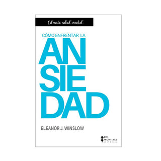 Libro Cómo Enfrentar La Ansiedad 9786287735637