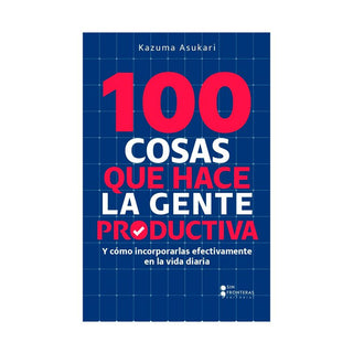 100 cosas que hace la gente productiva