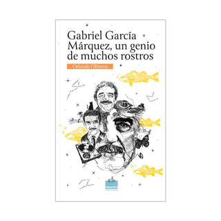 Libro Gabriel García Márquez, Un Genio De Muchos Rostros 9786289658873