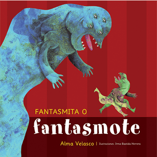 Libro Fantasmita O Fantasmote 9786074952834