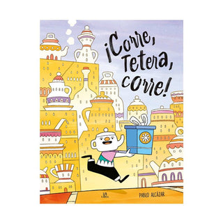 Libro ¡Corre Tetera Corre! 9788466244831