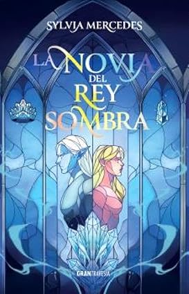 Libro La Novia Del Rey Sombra 9788412965322