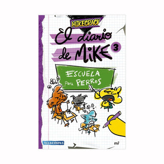 Libro El Diario De Mike 3 Escuela Para Perros 9786287583559