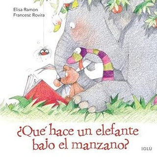 Libro ¿Qué Hace Un Elefante Bajo El Manzano? 9788418488528