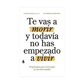 Te vas a morir y todavía no has empezado