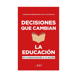 Decisiones Que Cambian La Educacion