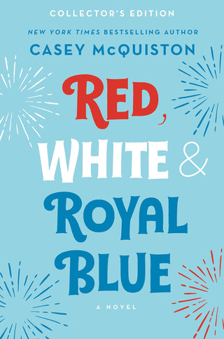 Red, White & Royal Blue: Collector'S Edition: A Novel
