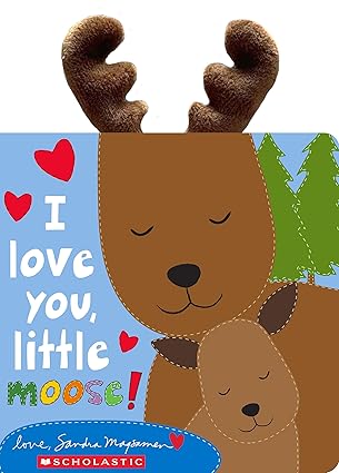 Libro I Love You, Little Moose! 9781546140115