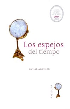 Libro Los Espejos Del Tiempo 9786074953992