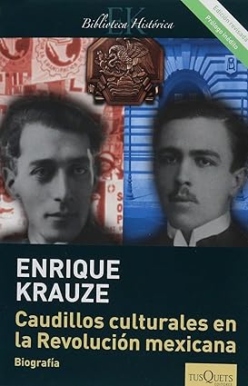 Caudillos culturales en la revolucion mexicana