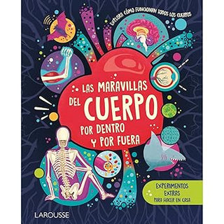 Libro Las Maravillas Del Cuerpo Por Dentro Y Por Fuera 9786072132672