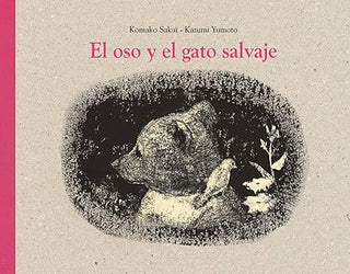 Libro El Oso Y El Gato Salvaje 9788484703372