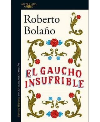 Libro El Gaucho Insufrible 9786287880696