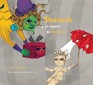 Libro Sharash Y El Regalo De Federico 9786074953664