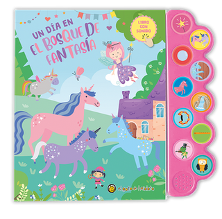 Libro Mundo De Sonidos Un Dia En El Bosque De Fantasia 9789878201702