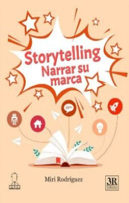 Storytelling, Narrar Su Marca