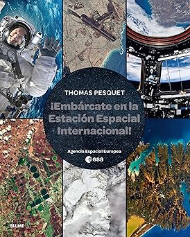 Embárcate en la Estación Espacial Internacional