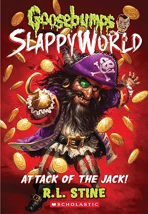 Attack Of The Jack (Goosebumps Slappyworld #2): Volume 2