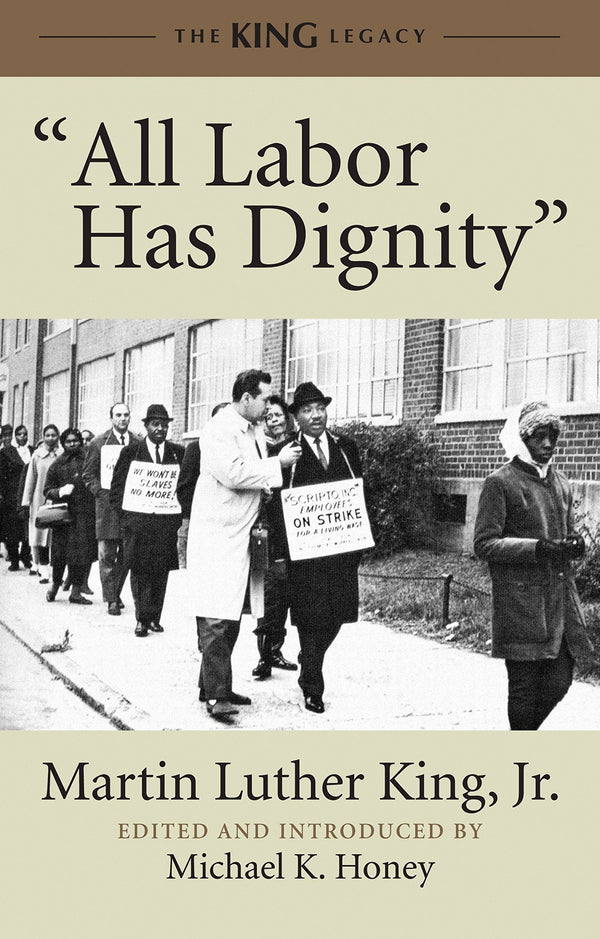 "All Labor Has Dignity" (King Legacy)
