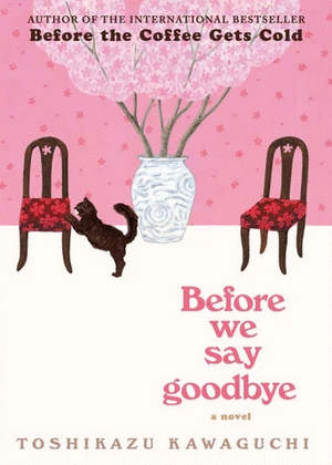 Libro Before We Say Goodbye 9781335009111