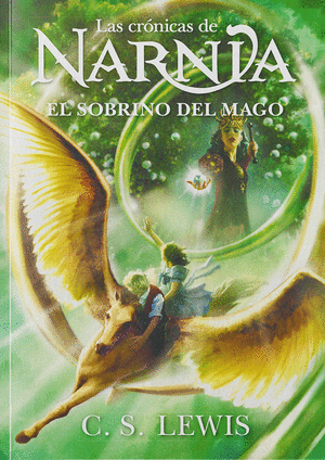 Libro Las Crónicas De Narnia El Sobrino Del Mago 9781400257744
