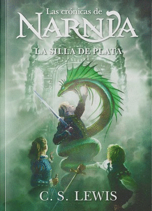 Libro Las Crónicas De Narnia La Silla De Plata 9781400257805