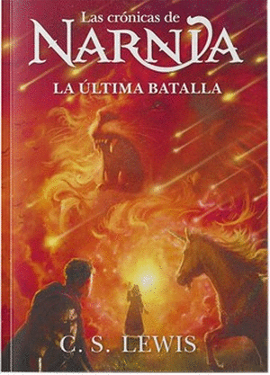 Libro Las Crónicas De Narnia La Última Batalla 9781400257812